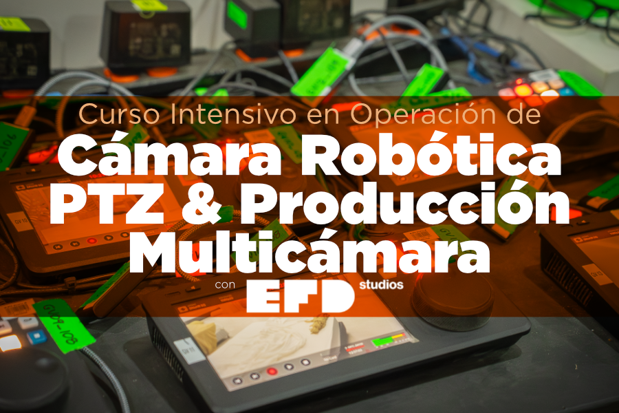 Operación de Cámara Robótica PTZ y Producción Multicámara