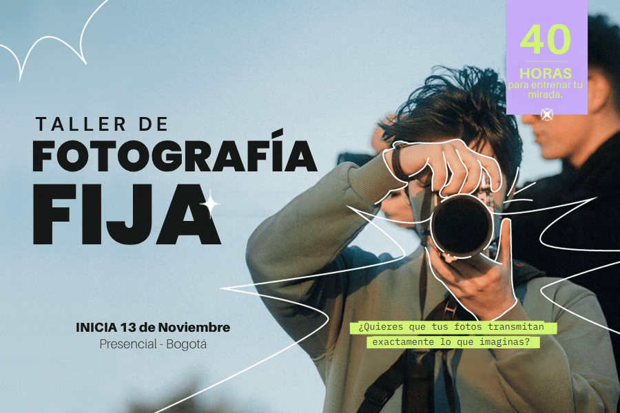 Taller en Fotografía Fija
